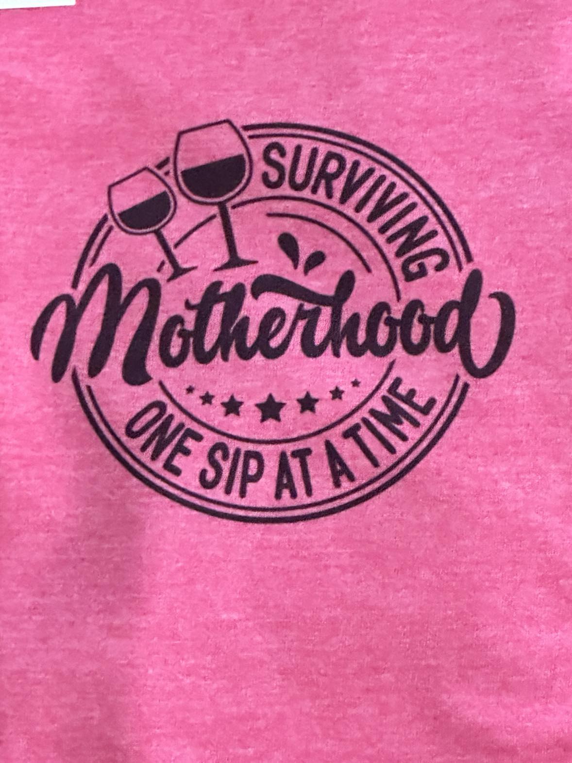 Surviving Motherhood One Sip at a Time T-Shirt