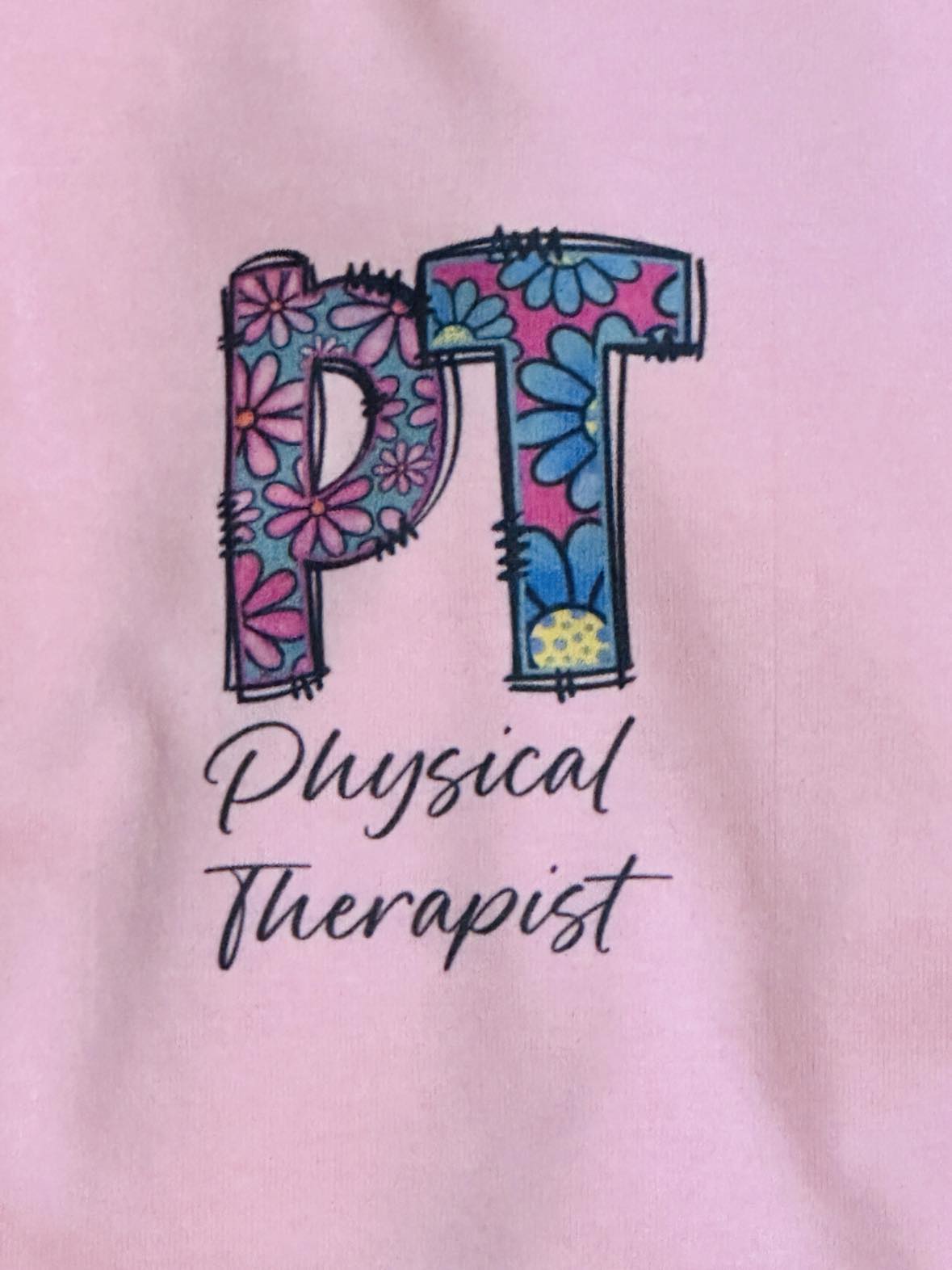 Physical Therapist T-Shirt: Color Options