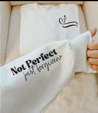 Not Perfect Sweatshirt