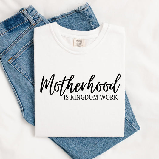 Motherhood Is Kingdom Work SWEATSHIRT.